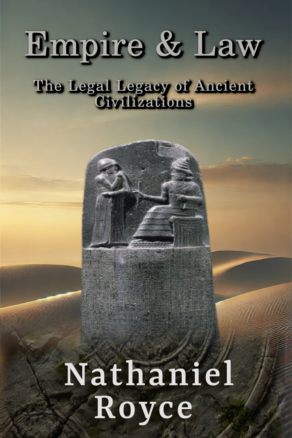 Empire & Law: The Legal Legacy of Ancient Civilizations